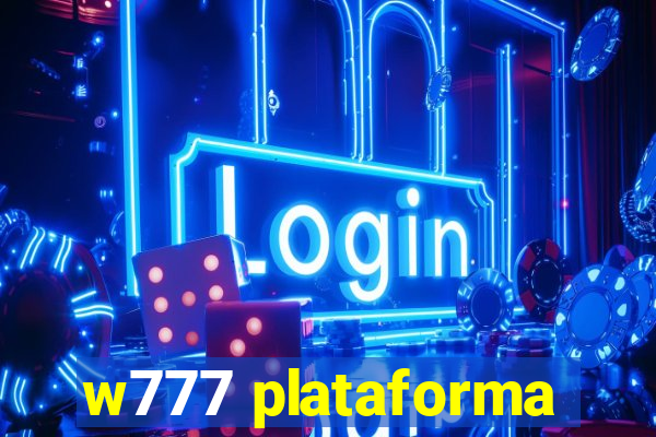 w777 plataforma